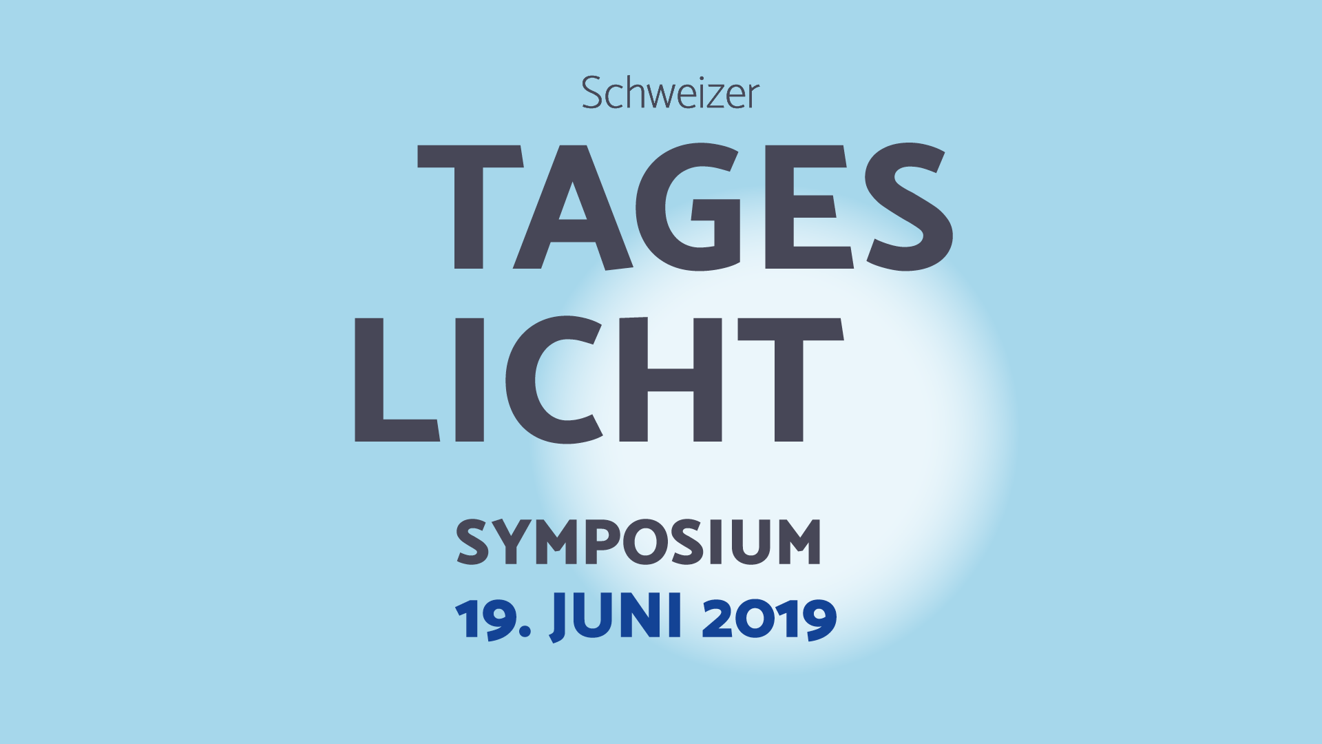 Erstes Schweizer Tageslicht-Symposium – Programm steht