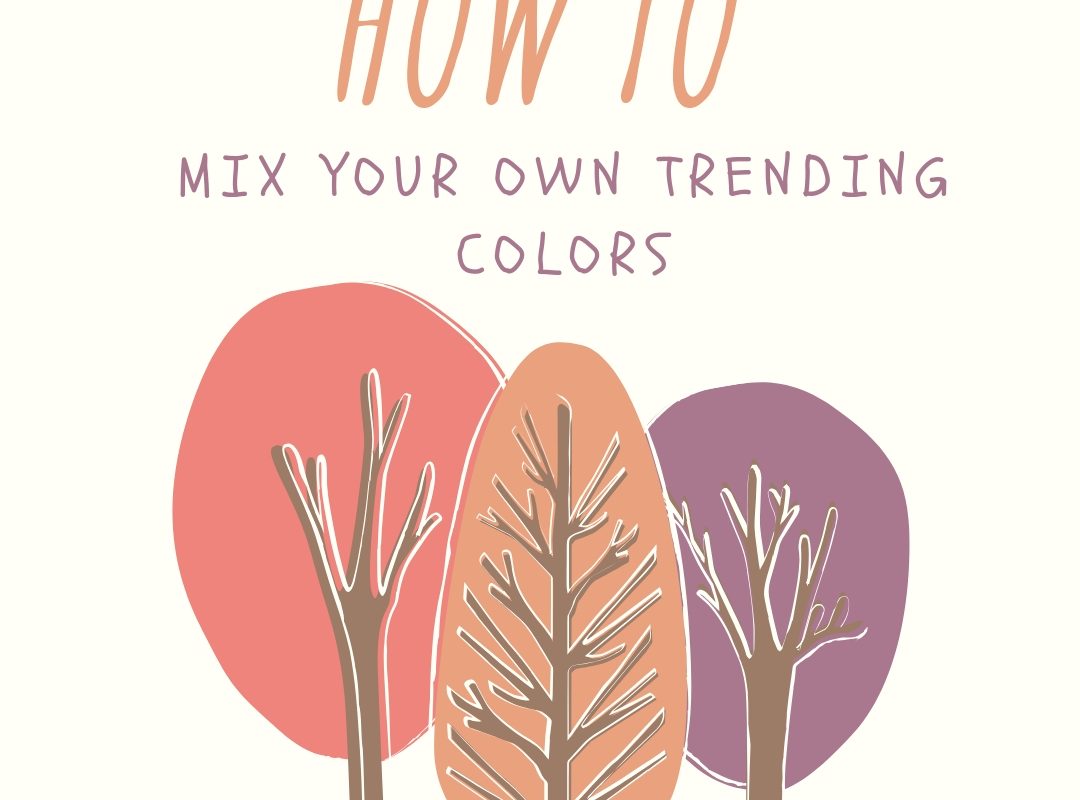 how to mix your own trending colors
