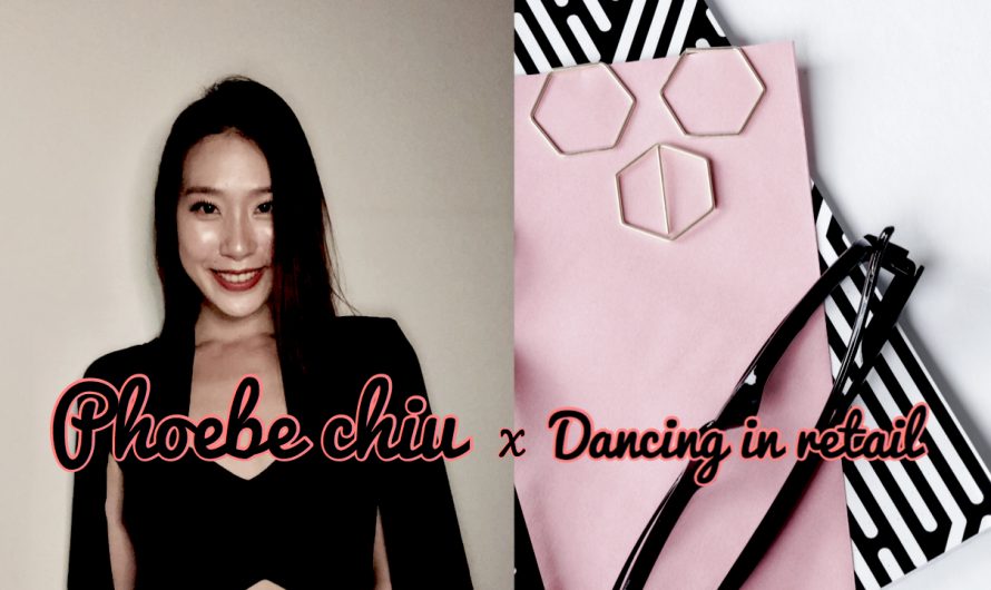 Shall we dance? “Phoebe Chiu x Dancing in retail” brand message