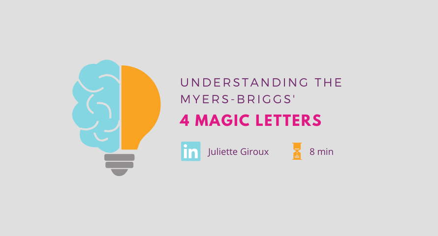Understanding the Myers-Briggs’ 4 magic letters