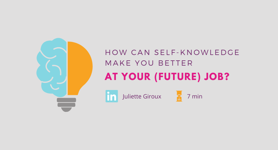 How can self-knowledge make you better at your (future) job?