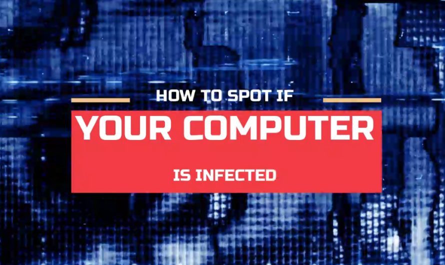 How to Spot If Your Computer is Infected