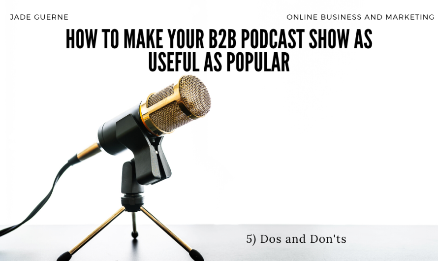 The perfect podcast: Dos and Don’ts