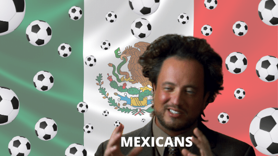 Mexicans football meme