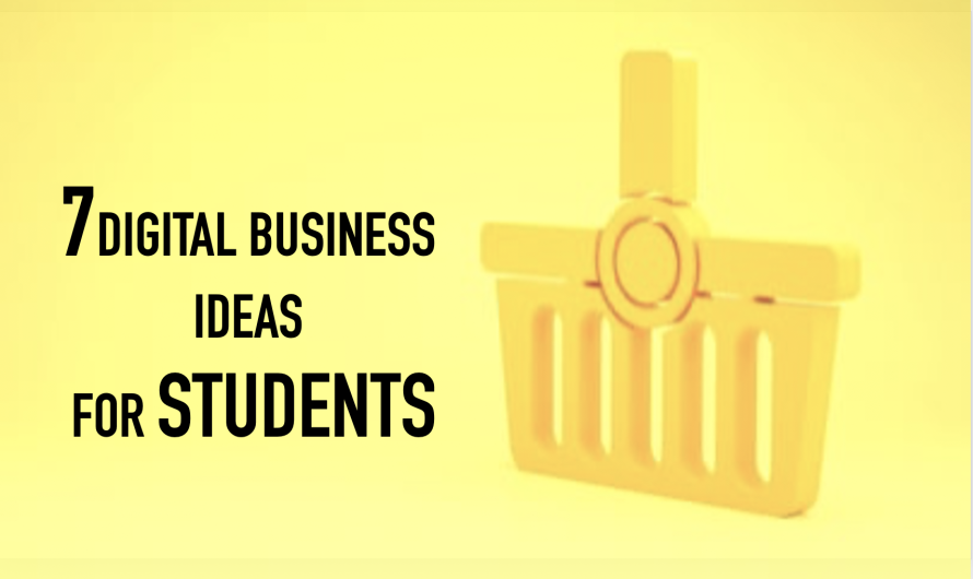 Online Business: 7 Digital Business Ideas for Students
