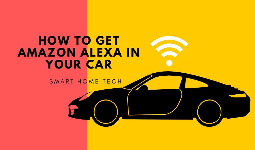How to Get  Alexa in Your Car