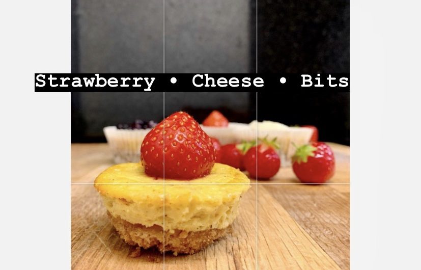 Strawberry • Cheese • Bits