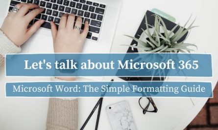 Microsoft Word: The Simple Formatting Guide