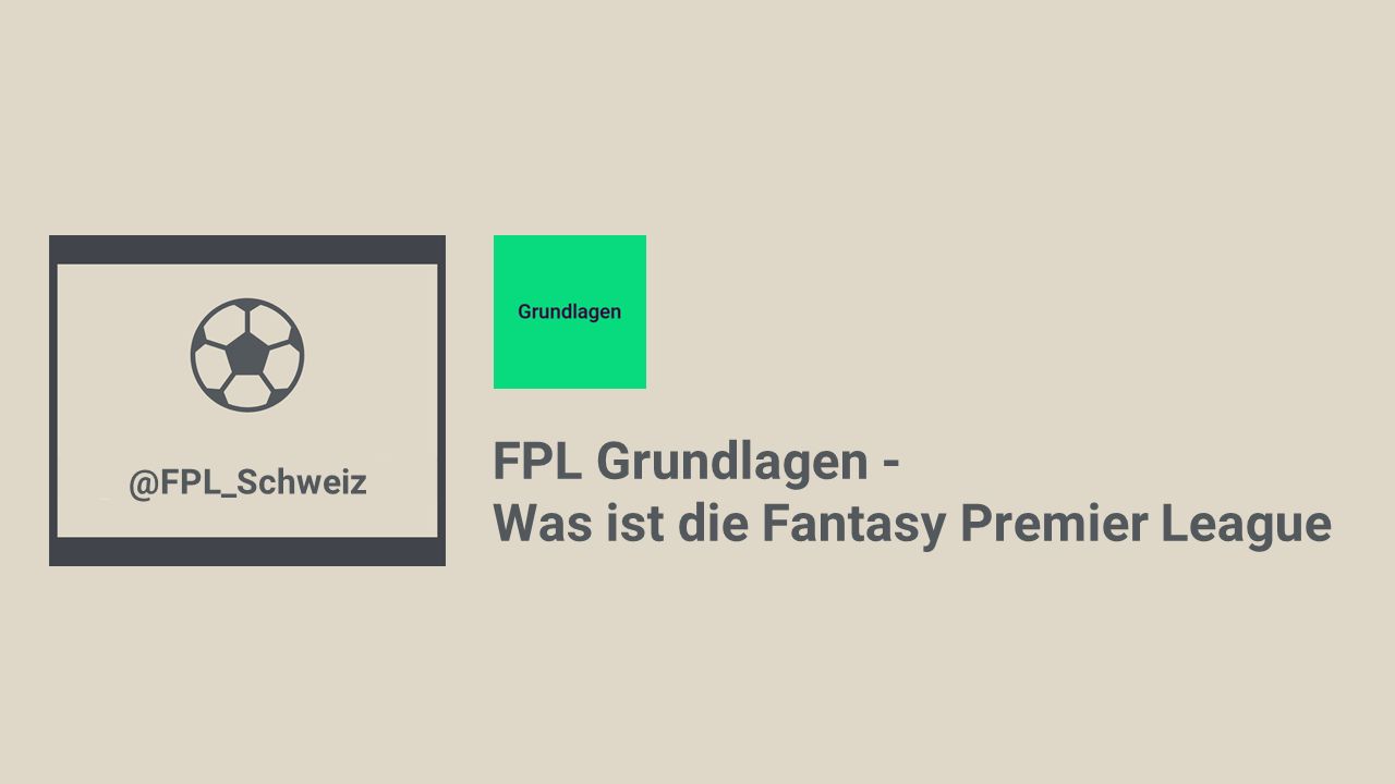 FPL Grundlagen - Was ist Fantasy Premier League