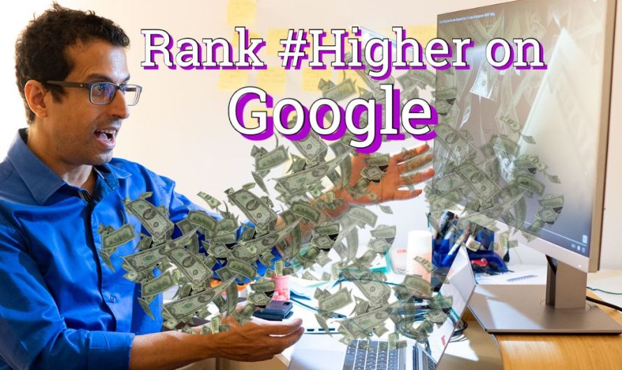 Let’s Get Serious: How to Rank Higher on Google?