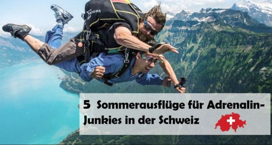 5  Sommerausflüge für Adrenalin-Junkies in der Schweiz!