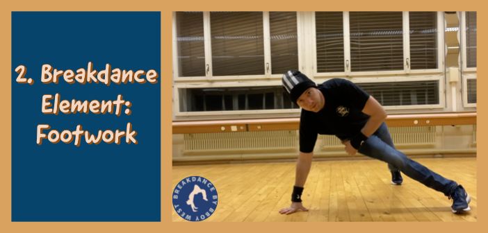 Lerne 4 Basic Breakdance-Footworks auf eine einfache Weise