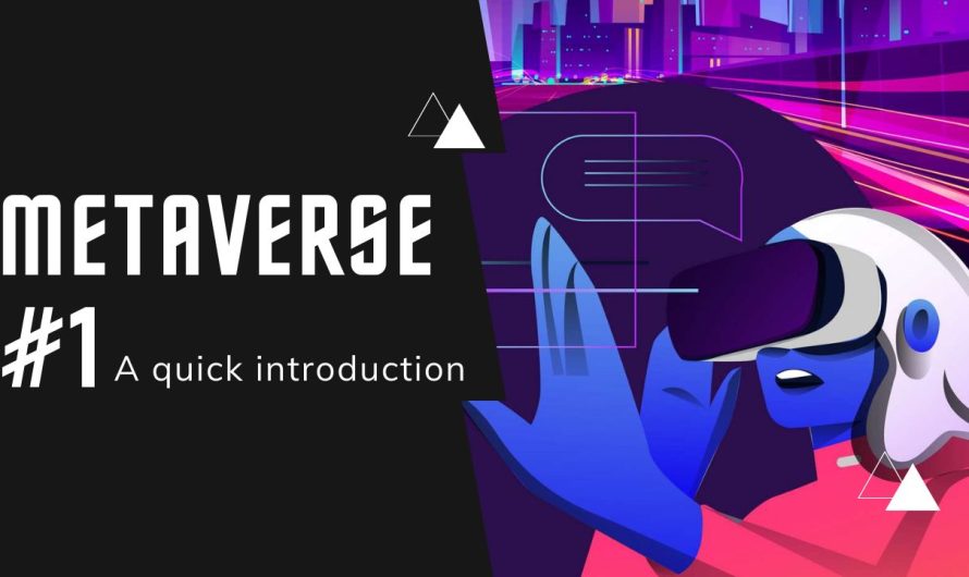 METAVERSE #1 – A quick introduction