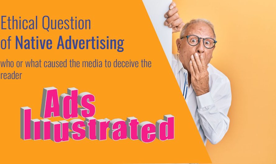 A quick guide to Native Advertising – part G: Ethical Question of NA