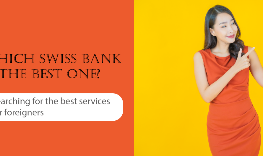 Which Swiss Bank is the best one?