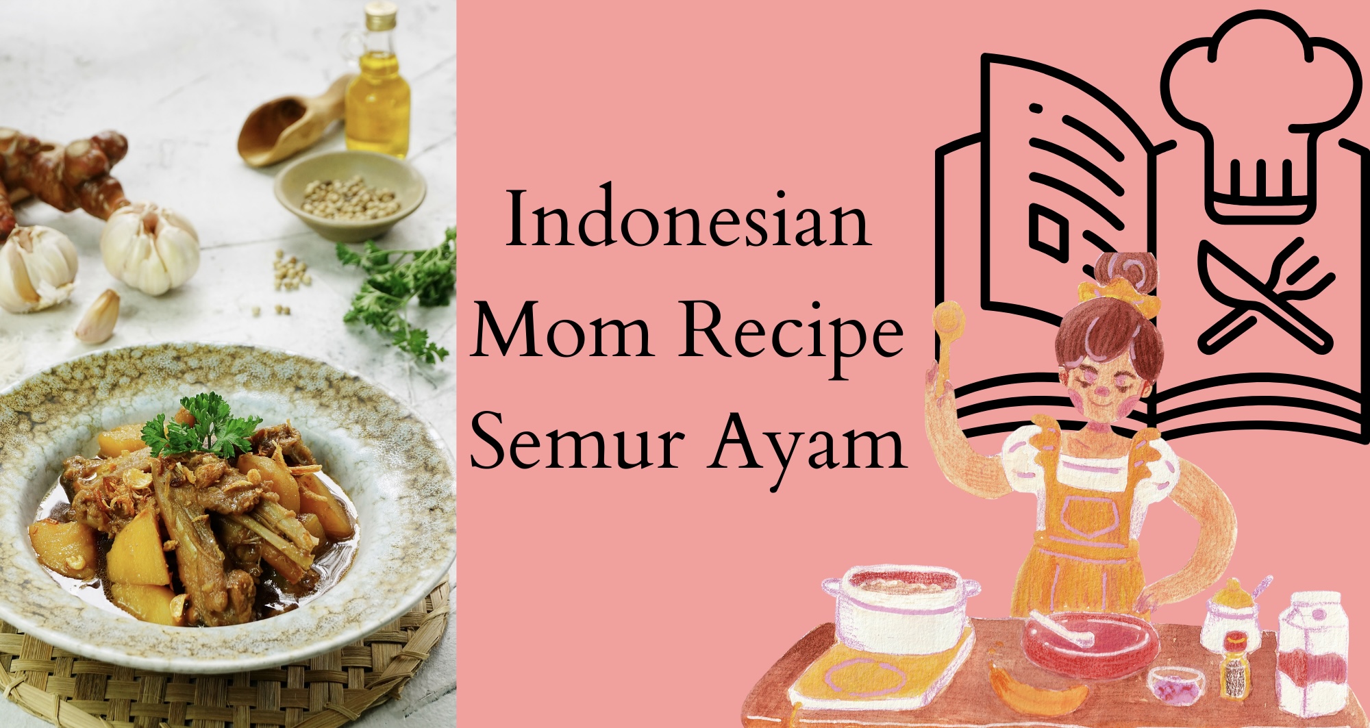 Indonesian Mom Recipe Semur Ayam — Major Online Business And Marketing