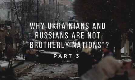 Why Ukrainians and Russians are not Brotherly Nations PART 3