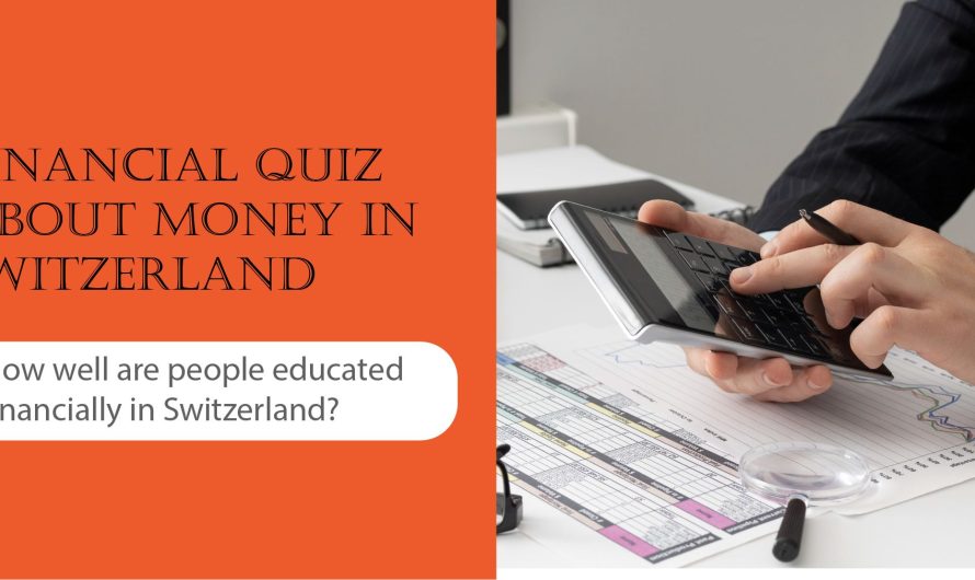 How well are people educated financially in Switzerland?