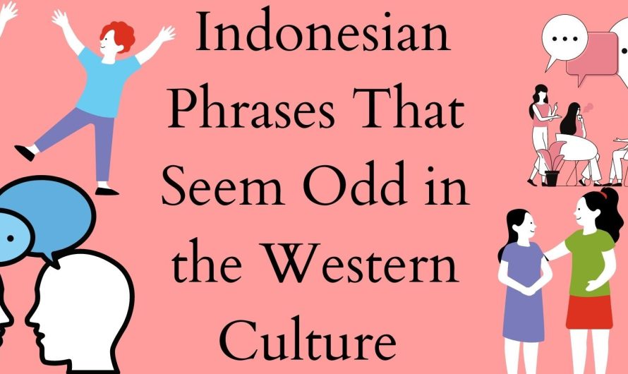 Indonesians don’t say…