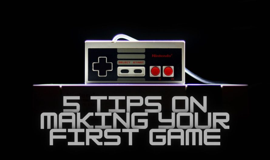5 Tips on Making Your First Game