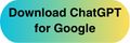 Gren yellow button: Download ChatGPT for Google CTA