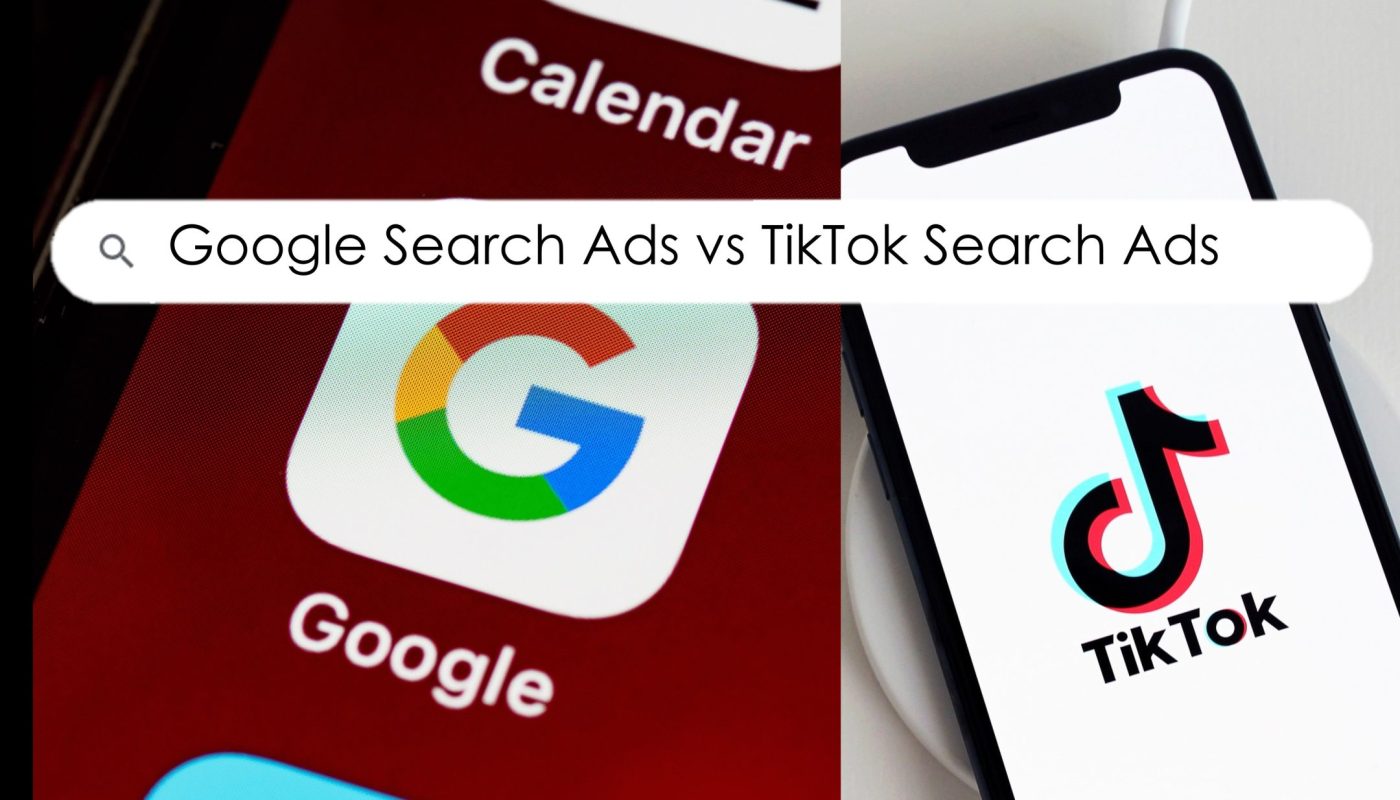 Google Search Ads vs TikTok Search Ads