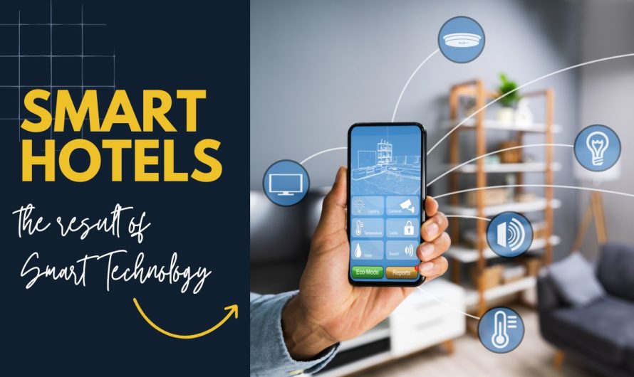 Smart Hotels : The result of Smart Technology