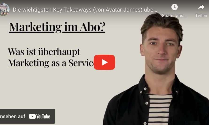 Die wichtigsten Key Takeaways (von Avatar James) über Marketing as a Service