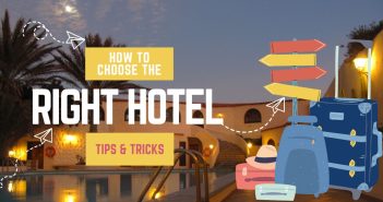 How to choose the right hotel: tips and tricks How to choose the right hotel?