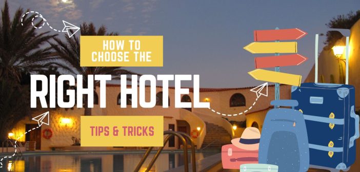 How to choose the right hotel?
