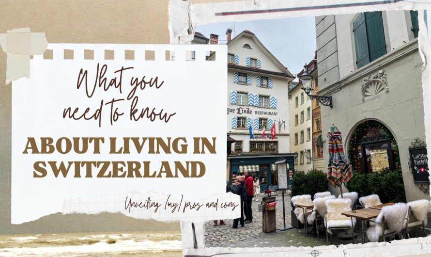What you need to know about living in Switzerland ???⛰️✨