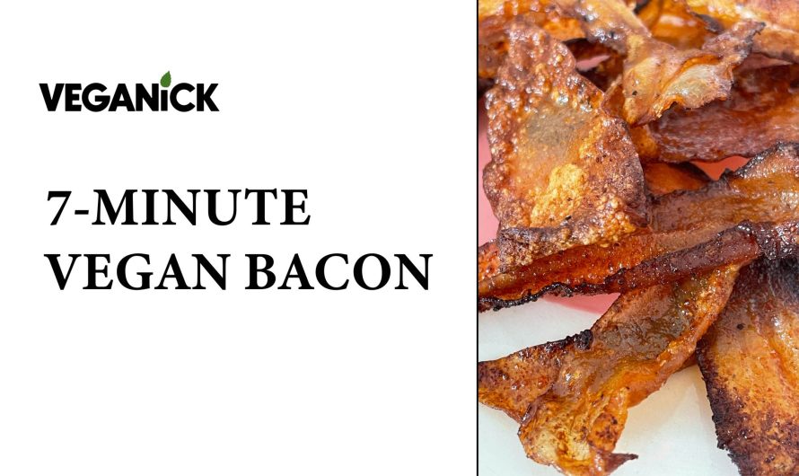 7-Minute Vegan Bacon