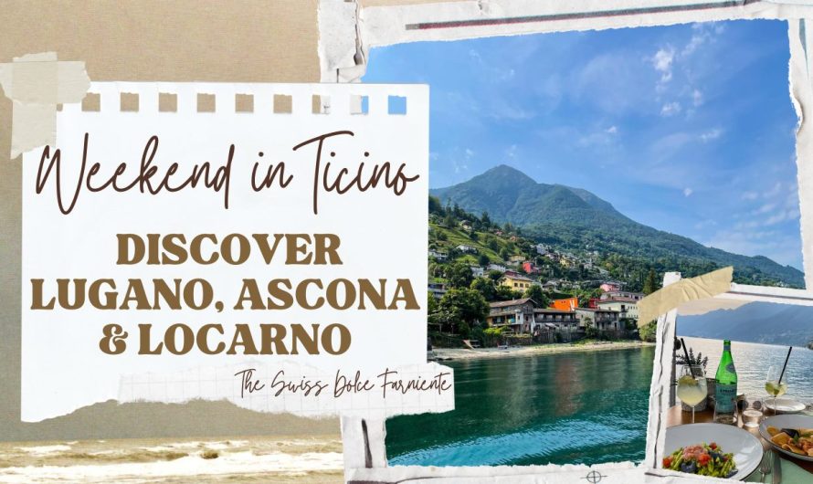 Weekend in Ticino: Discover Lugano, Ascona and Locarno 🌞