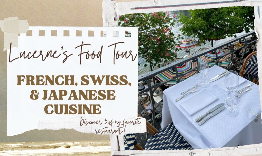 Lucerne’s Food Tour: A Gastronomic Journey through French ??, Swiss??, and Japanese ?? Cuisine