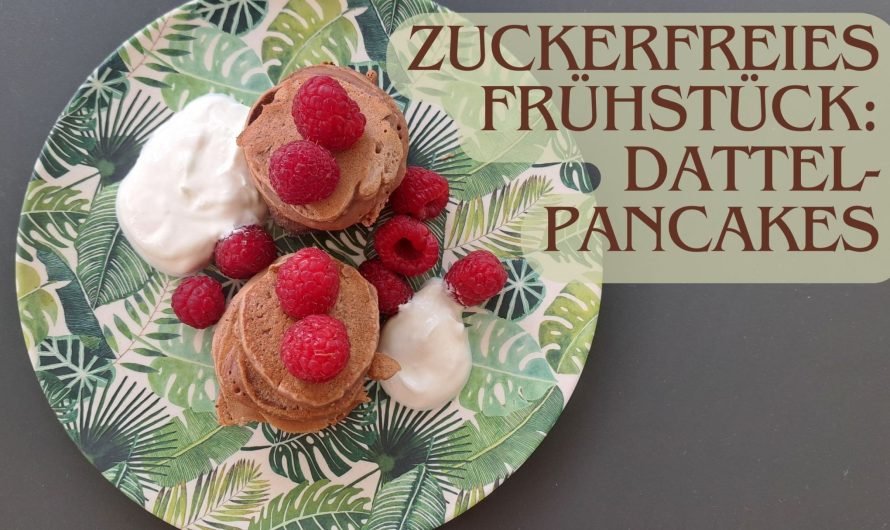 Zuckerfreies Frühstück: Leckere Dattel-Pancakes für den perfekten Start