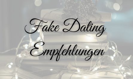 Booktok Blog, Fake Dating Empfehlungen