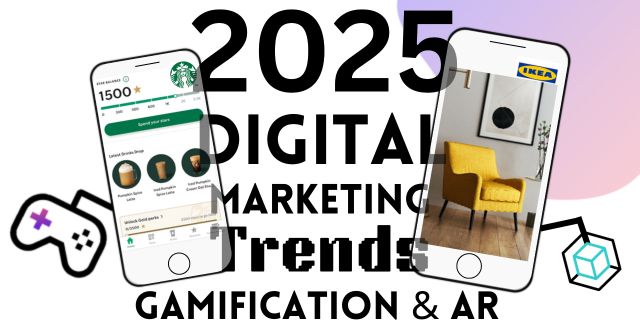 2025 Digital Marketing Trends: Interactive Content – How Gamification and AR Will Dominate