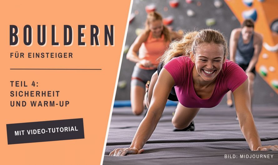 🧗‍♀️Bouldern für Einsteiger #4: Sicherheit und Warm-Up (mit Video-Guide)