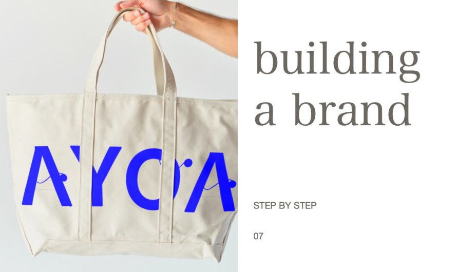 creating recognition – building a brand step by step (7/8)