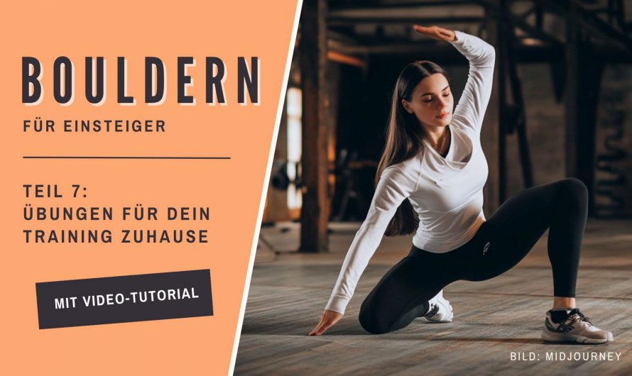 🧗‍♀️Bouldern für Einsteiger #7 : Übungen für dein Training Zuhause (mit Video)