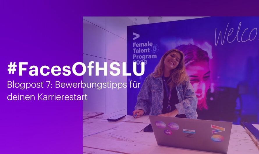 Faces of HSLU – Bewerbungstipps für deinen Karrierestart