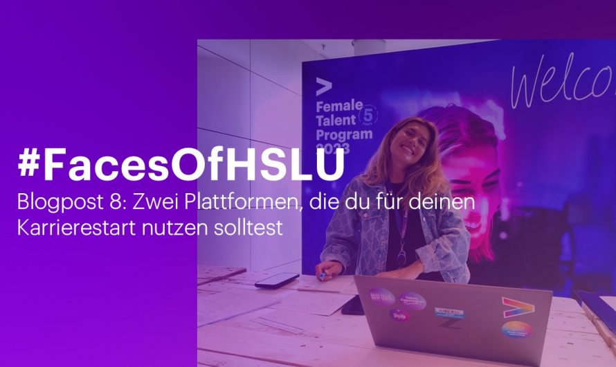 Faces of HSLU – Zwei Plattformen, die du für deinen Karrierestart nutzen solltest