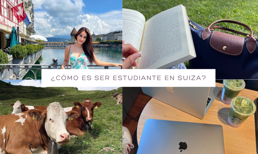 Mi vida como estudiante en Suiza |  Being a Student in Switzerland