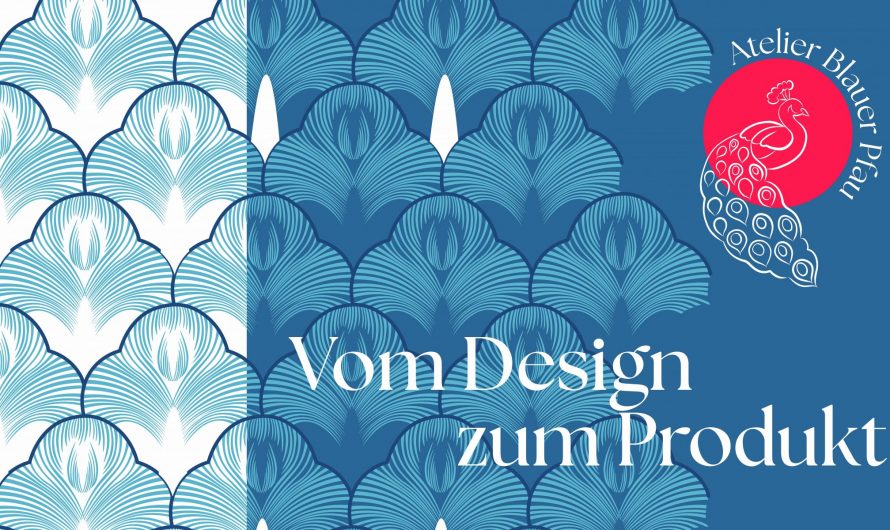 Einblick in die Arbeit der Designerin – Hinter den Kulissen von Blauer Pfau