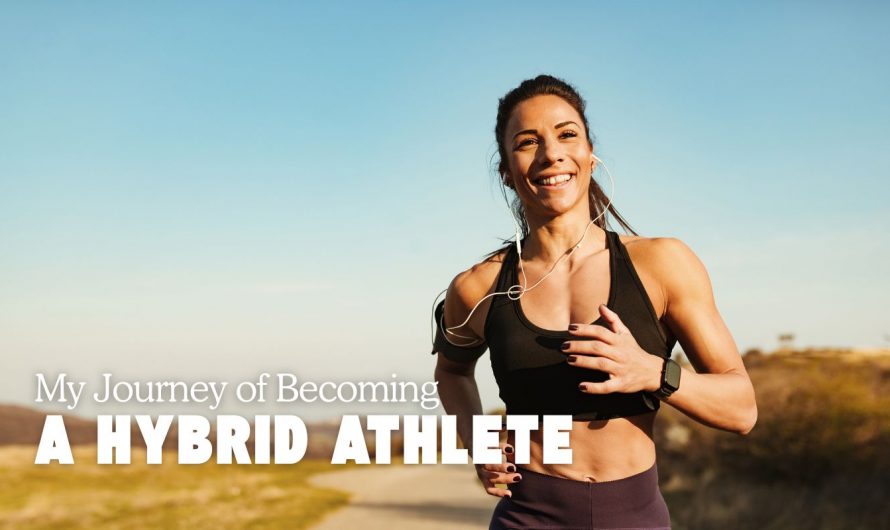 My Journey of Becoming a Hybrid Athlete